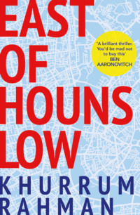 East of Hounslow: A funny, clever and addictive spy thriller, shortlisted for a CWA Dagger 2018