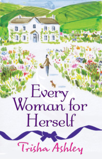 Every Woman For Herself: This hilarious romantic comedy from the Sunday Times Bestseller is the perfect spring read