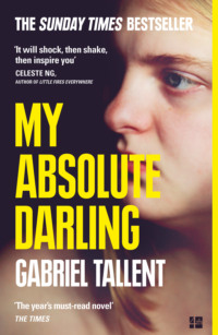 My Absolute Darling: The Sunday Times bestseller