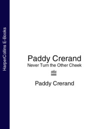 Paddy Crerand: Never Turn the Other Cheek