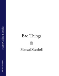 Bad Things