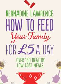 How to Feed Your Family for £5 a Day