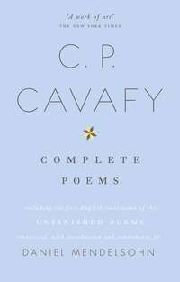 The Complete Poems of C.P. Cavafy