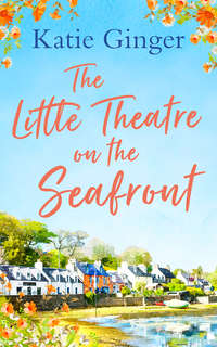 The Little Theatre on the Seafront: The perfect uplifting and heartwarming read