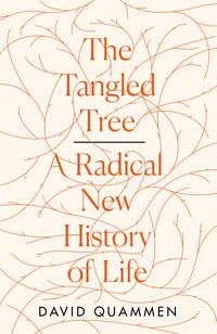 The Tangled Tree: A Radical New History of Life