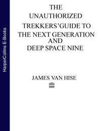 The Unauthorized Trekkers’ Guide to the Next Generation and Deep Space Nine