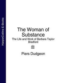 The Woman of Substance: The Life and Work of Barbara Taylor Bradford