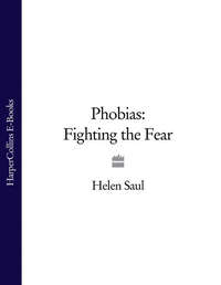 Phobias: Fighting the Fear