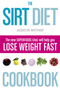 The Sirt Diet Cookbook