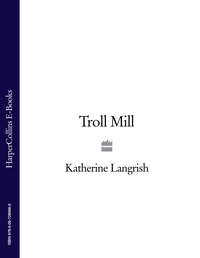 Troll Mill