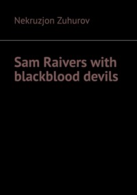 Sam Raivers with blackblood devils