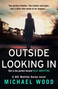 Outside Looking In: A darkly compelling crime novel with a shocking twist