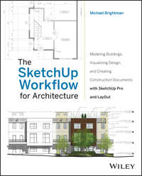 The SketchUp Workflow for Architecture