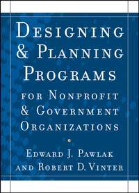 Designing and Planning Programs for Nonprofit and Government Organizations