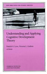 Understanding and Applying Cognitive Development Theory