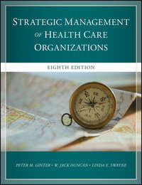 The Strategic Management of Health Care Organizations