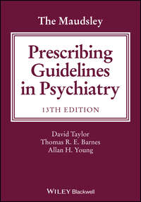 The Maudsley Prescribing Guidelines in Psychiatry