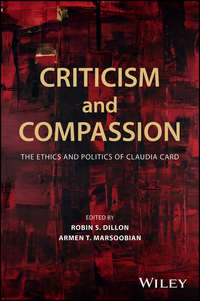 Criticism and Compassion: The Ethics and Politics of Claudia Card