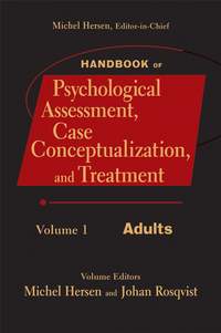 Handbook of Psychological Assessment, Case Conceptualization, and Treatment, Volume 1