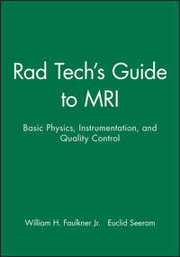 Rad Tech's Guide to MRI