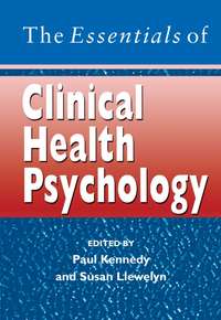 The Essentials of Clinical Health Psychology