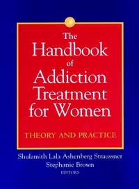 The Handbook of Addiction Treatment for Women