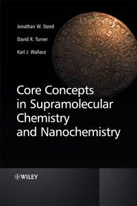 Core Concepts in Supramolecular Chemistry and Nanochemistry