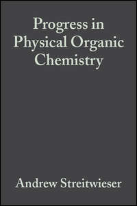 Progress in Physical Organic Chemistry, Volume 9