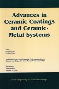 Advances in Ceramic Coatings and Ceramic-Metal Systems