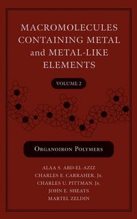 Macromolecules Containing Metal and Metal-Like Elements, Volume 2