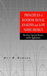 Principles of Random Signal Analysis and Low Noise Design