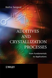 Additives and Crystallization Processes