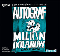 Bzik &amp; Makówka przedstawiają: Autograf za milion dolarów