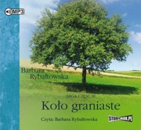 Koło graniaste. Saga część III