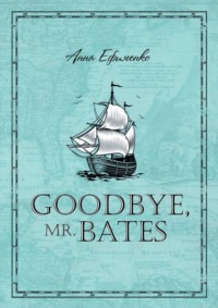 Goodbye, mr. Bates