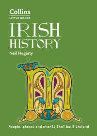 Irish History: People, places and events that built Ireland