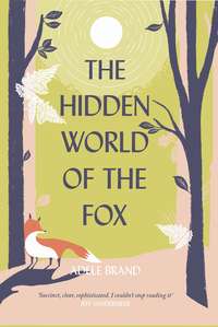 The Hidden World of the Fox