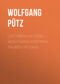 Lektüreschlüssel. Wolfgang Koeppen: Tauben im Gras