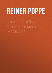 Lektüreschlüssel. Molière: Le Malade imaginaire