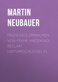 Frühlings Erwachen von Frank Wedekind: Reclam Lektüreschlüssel XL