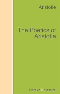 The Poetics of Aristotle