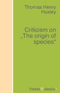 Criticism on "The origin of species"