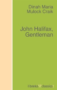 John Halifax, Gentleman