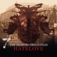 A Historical Psycho Thriller Series - The Sigmund Freud Files, Episode 7: Hatelove