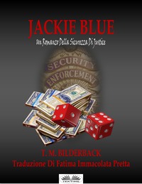 Jackie Blue – Un Romanzo Della Sicurezza Di Justice