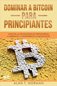 Dominar A Bitcoin Para Principiantes