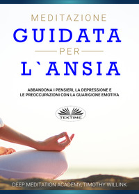 Meditazione Guidata Per L'Ansia