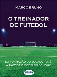 O Treinador De Futebol