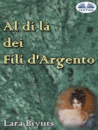 Al Di Là Dei Fili D'Argento