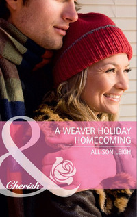 A Weaver Holiday Homecoming